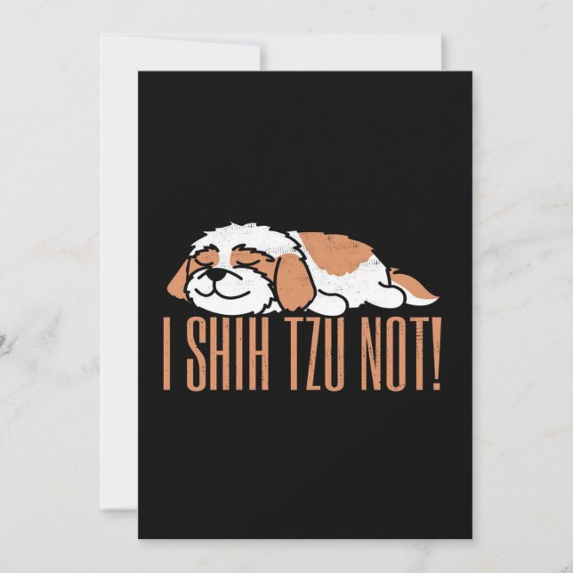 I shih tzu not funny quote | Birthday gift Holiday Card (Front)