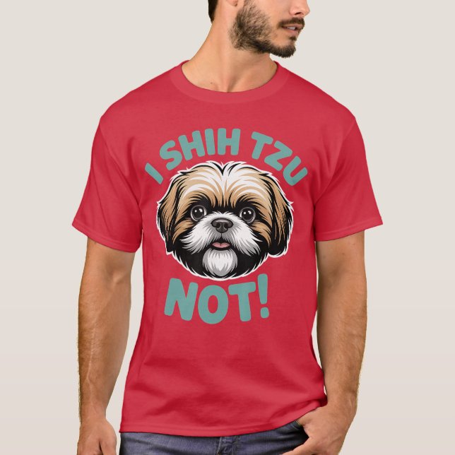I Shihzu Not Funny Shihtzu Dog Owners and Lovers g T-Shirt (Front)