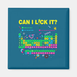 I Shirt Can Lick It Science Periodic Magnet