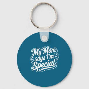 I Shirt Mom Says M Special Key Ring