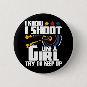 I Shoot Like A Girl - Archery Archer Bowman Bow Hu 6 Cm Round Badge