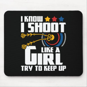 I Shoot Like A Girl - Archery Archer Bowman Bow Hu Mouse Mat