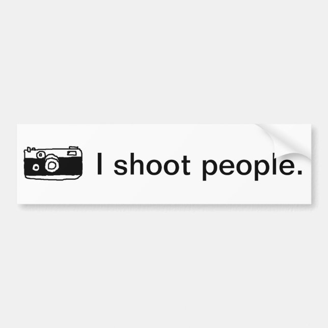 I Shoot People Bumper Sticker (Front)