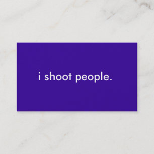 i shoot people. business card