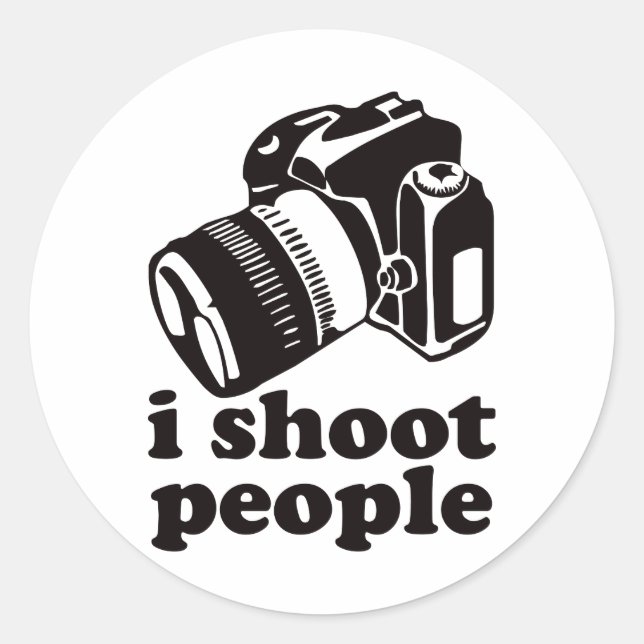 I Shoot People! Classic Round Sticker (Front)