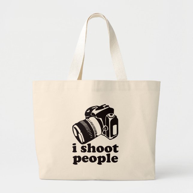 I Shoot People! Large Tote Bag (Front)