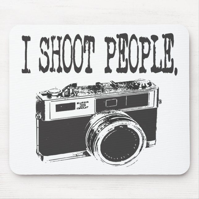 I Shoot People Mouse Mat (Front)