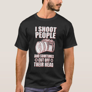 I Shoot People  Photography T-Shirt