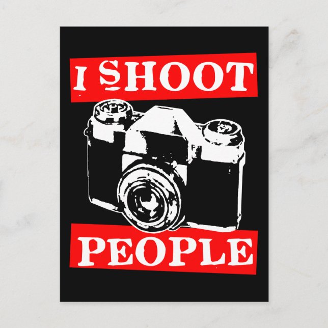 I Shoot People Postcard (Front)