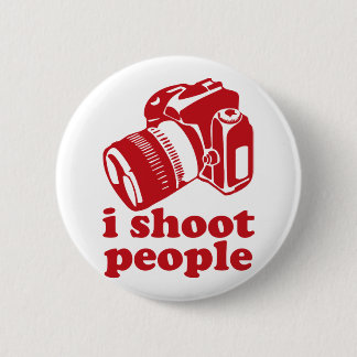 I Shoot People - Red 6 Cm Round Badge