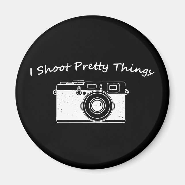 I Shoot Pretty Things Photography Magnet (Front)