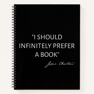 I Should Infinitely Prefer A Book I - Jane Austen