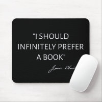 I Should Infinitely Prefer A Book I - Jane Austen