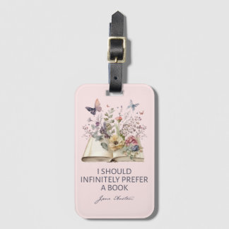 I Should Infinitely Prefer A Book II - Jane Austen Luggage Tag