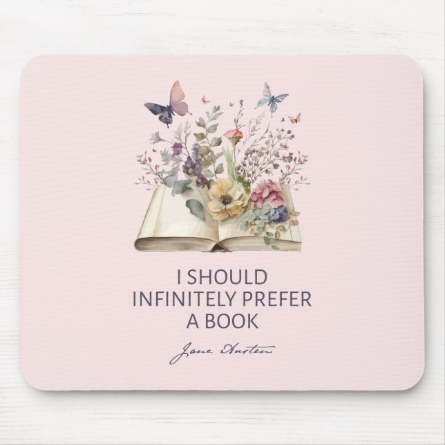 I Should Infinitely Prefer A Book II - Jane Austen Mouse Mat (Front)