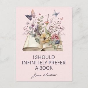 I Should Infinitely Prefer A Book II - Jane Austen Postcard