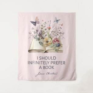 I Should Infinitely Prefer A Book II - Jane Austen Tapestry
