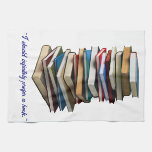 "I should infinitely prefer a book" Tea Towel