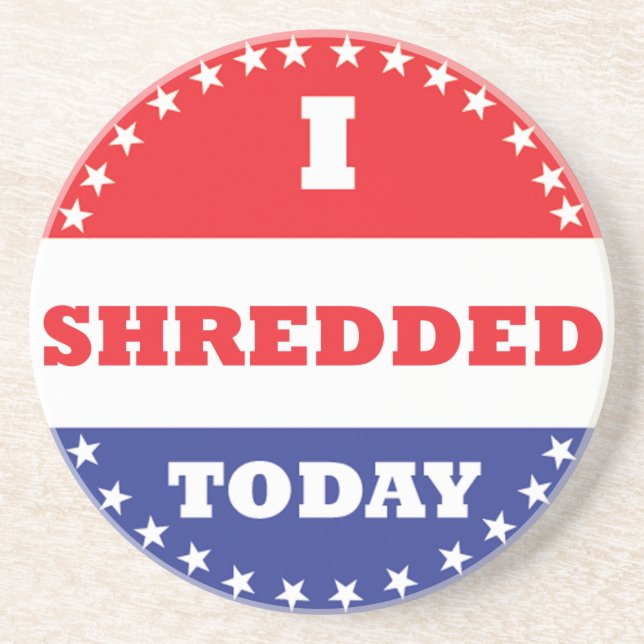 I Shredded Today Coaster (Front)