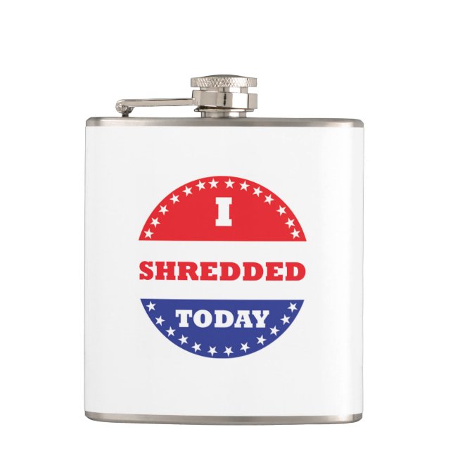 I Shredded Today Hip Flask (Front)