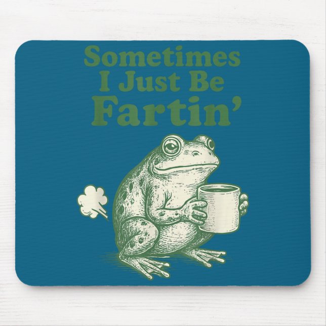 I Silly Just Sometimes Frog Fartin Mouse Mat (Front)