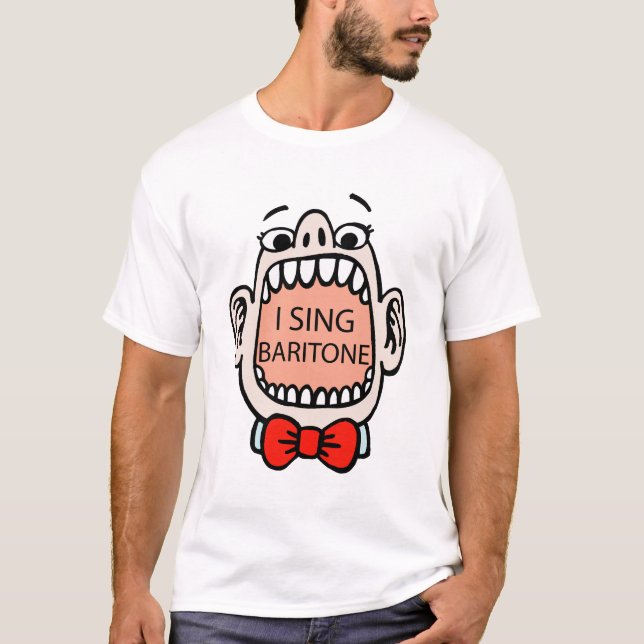 I Sing Baritone T-shirt (Front)