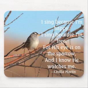 I sing because I'm happy Sparrow Mouse Mat