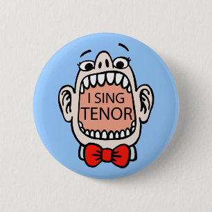 I Sing Tenor Button