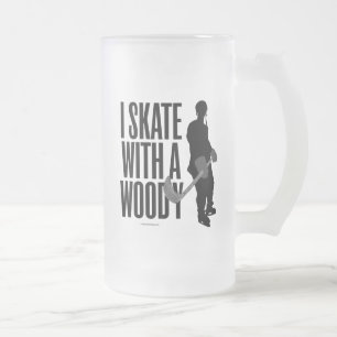 I Skate With A Woody (Hockey) Frosted Glass Beer M Mug