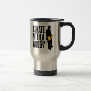 I Skate With A Woody (Hockey) Travel Mug