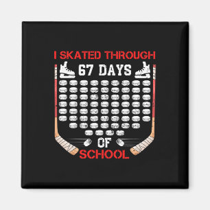 I Skated Through 67 Days Of School Ice Hockey Fan Magnet