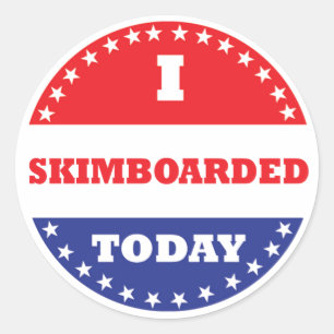 I Skimboarded Today Classic Round Sticker