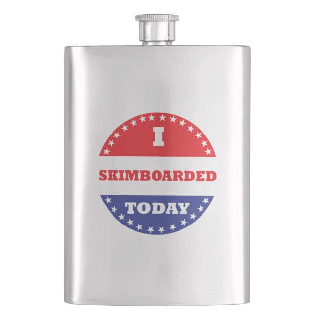 I Skimboarded Today Hip Flask (Front)