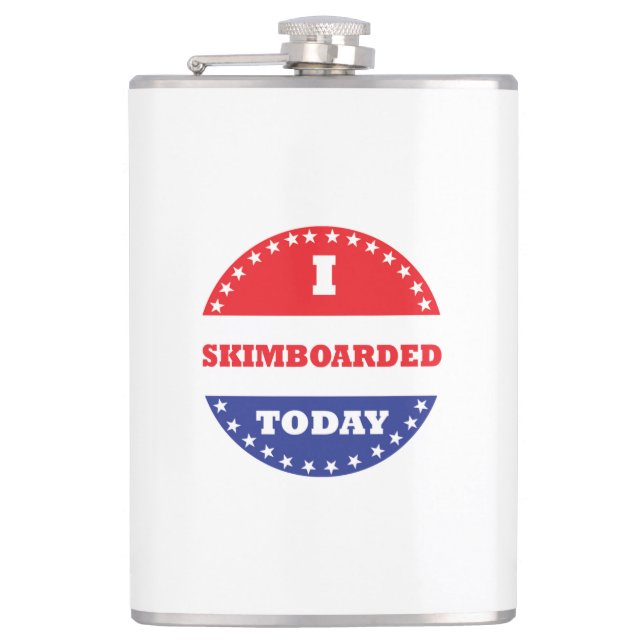 I Skimboarded Today Hip Flask (Front)
