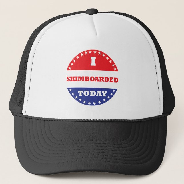 I Skimboarded Today Trucker Hat (Front)