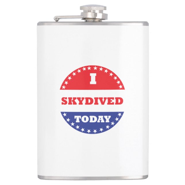 I Skydived Today Hip Flask (Front)