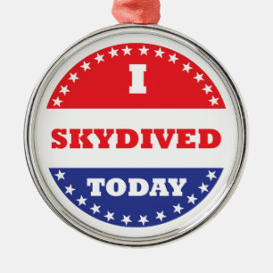 I Skydived Today Metal Tree Decoration