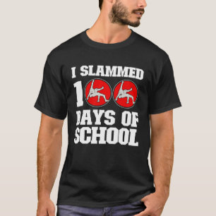 I Slammed 100 Days Of School Wrestling 100th Day B T-Shirt