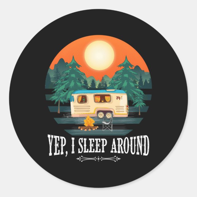 I Sleep Around Camg For Campers Classic Round Sticker (Front)