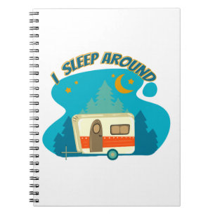 I Sleep Around Camper Van Camping Explorer Nature Notebook