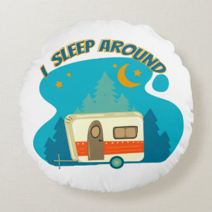 I Sleep Around Camper Van Camping Explorer Nature Round Cushion