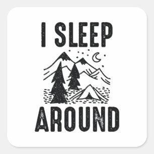 I Sleep Around Square Sticker