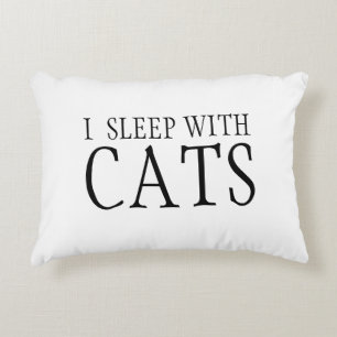 I Sleep With Cats Pillow