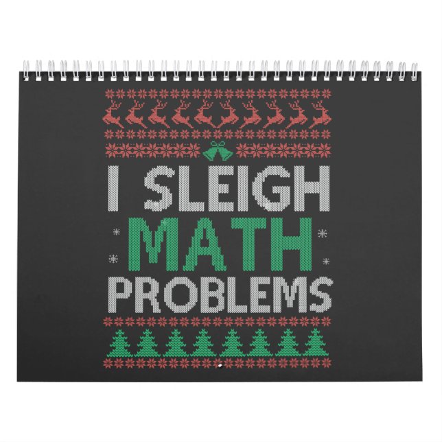 I Sleigh Math Problems Funny Ugly Xmas Sweater    Calendar (Cover)