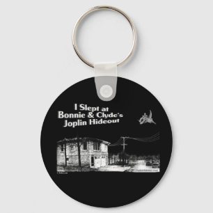 I slept at Bonnie & Clyde's Joplin Hideout Key Ring