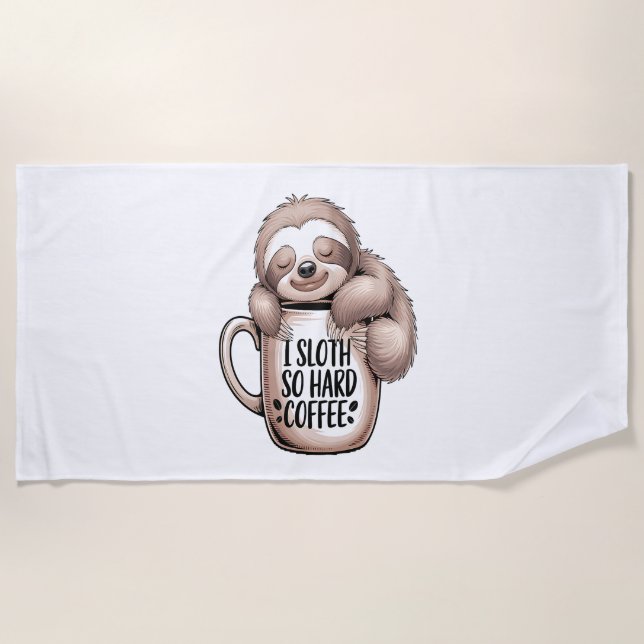 I Sloth Without Coffee Beach Towel (Front)
