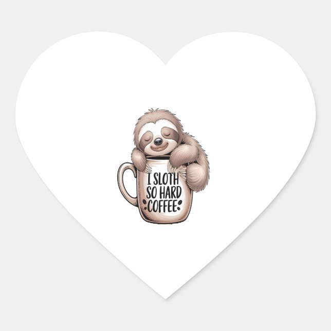 I Sloth Without Coffee Heart Sticker (Front)