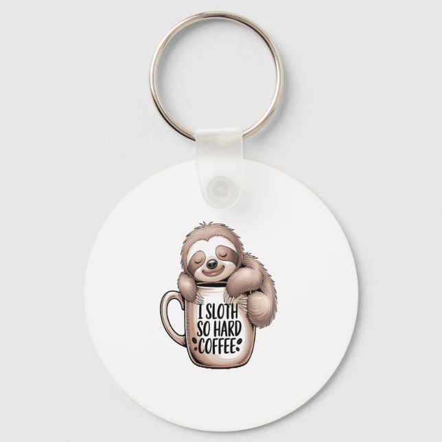 I Sloth Without Coffee Key Ring (Front)