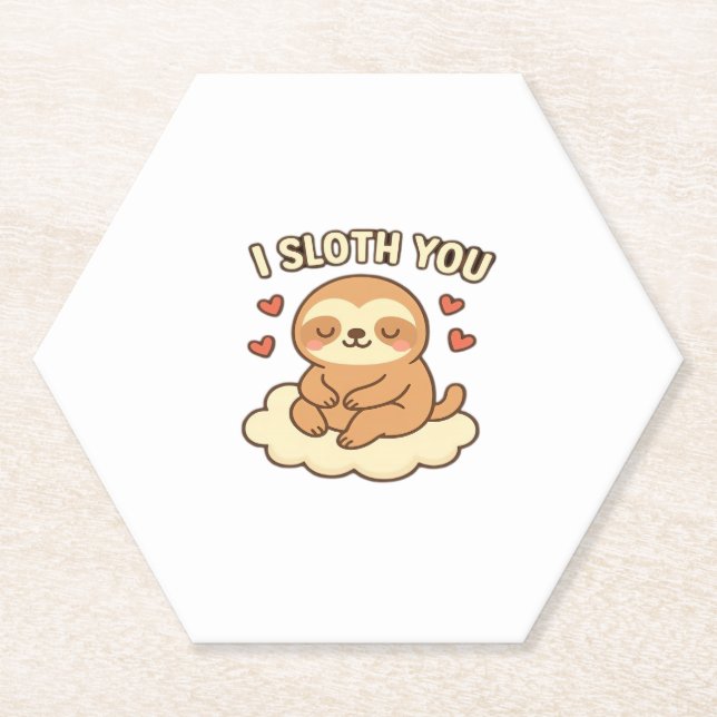 I Sloth You - Cute Kawaii Sloth Love Pun Design Cl Paper Coaster (Front)