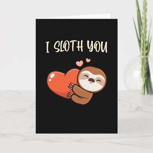 I Sloth You Cute Sloth Love Hearts Fun Animals Card (Front)